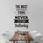 Never Stop Believing wall sticker