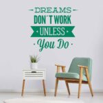 Dreams Don't Work wall sticker