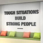 Tough Situations Build Strong People 3D Office Wall Decor