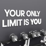 Your only limit is you 3D Gym Decor