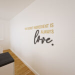 The Ingredient is Always Love 3D Wall Sign