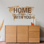 World Map Home Is Wherever I'm With You