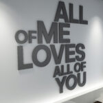 All of me loves all of you Wall Decor