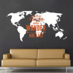 Not All Those Who Wander Are Lost World Map Sticker