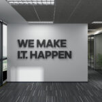 We Make IT Happen Office Decor