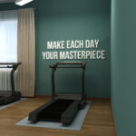 Make Each Day Your Masterpiece 3D Gym Decor