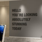 Hello You Are Looking Stunning - 3D Wall Decor