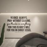 Rejoice always 1 Thessalonians 5:16-18 3D Wall Sign