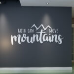 Faith Can Move Mountains 3D Wall Sign