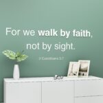 We Walk By Faith 2 Corinthians 5:7 3D Wall Sign