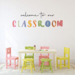Welcome to our Classroom Wall Decal