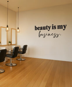 Alternative view of Beauty is my Business 3D Wall Sign