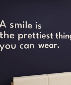 A Smile Is the Prettiest Thing You Can Wear 3D Wall Decor