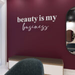 Beauty is my Business 3D Wall Sign