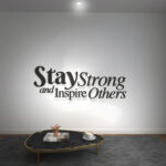 Stay Strong and Inspire Others Office Decor
