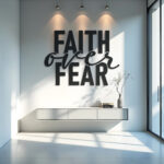 Faith Over Fear 3D Wall Decor