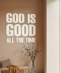 Alternative view of God is Good All the Time 3D Wall Decor